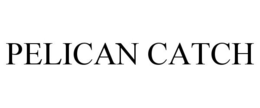PELICAN CATCH trademark