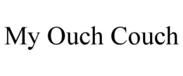 MY OUCH COUCH trademark