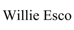 WILLIE ESCO trademark