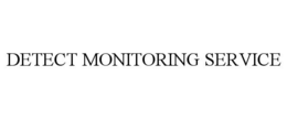 DETECT MONITORING SERVICE trademark