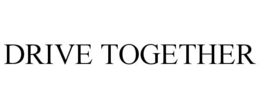 DRIVE TOGETHER trademark