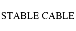STABLE CABLE trademark