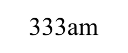 333AM trademark