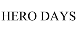 HERO DAYS trademark