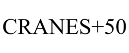 CRANES+50 trademark