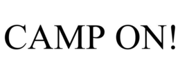 CAMP ON! trademark