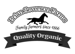 BRIAN SEVERSON FARMS FAMILY FARMERS SINCE 1866 QUALITY ORGANIC trademark