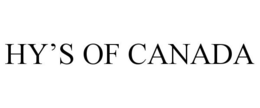 HY'S OF CANADA trademark