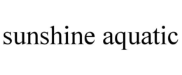 SUNSHINE AQUATIC trademark