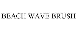 BEACH WAVE BRUSH trademark