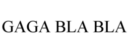 GAGA BLA BLA trademark