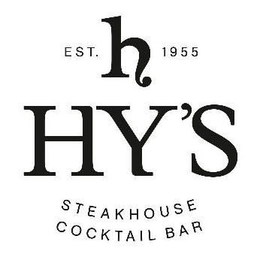 H EST. 1955 HY'S STEAKHOUSE COCKTAIL BAR trademark