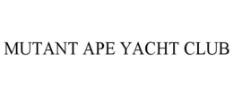 MUTANT APE YACHT CLUB trademark