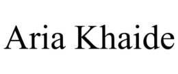 ARIA KHAIDE trademark