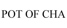 POT OF CHA trademark
