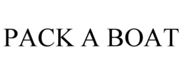 PACK A BOAT trademark