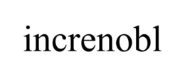 INCRENOBL trademark