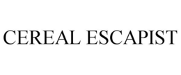 CEREAL ESCAPIST trademark