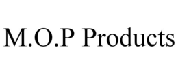 M.O.P PRODUCTS trademark