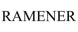 RAMENER trademark