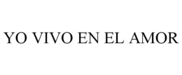 YO VIVO EN EL AMOR trademark