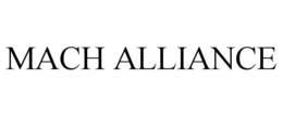 MACH ALLIANCE trademark