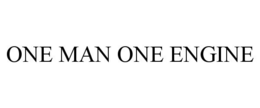 ONE MAN ONE ENGINE trademark