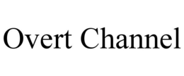 OVERT CHANNEL trademark
