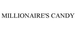 MILLIONAIRE'S CANDY trademark