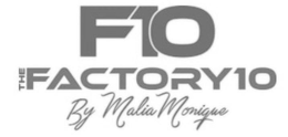 F10 THE FACTORY 10 BY MALIA MONIQUE trademark