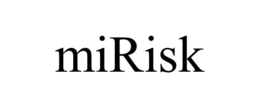 MIRISK trademark