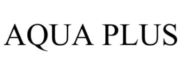AQUA PLUS trademark