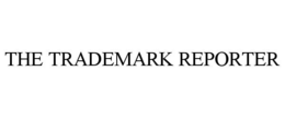 THE TRADEMARK REPORTER trademark