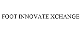 FOOT INNOVATE XCHANGE trademark