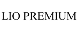 LIO PREMIUM trademark
