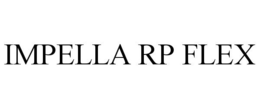 IMPELLA RP FLEX trademark
