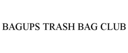 BAGUPS TRASH BAG CLUB trademark
