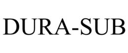 DURA-SUB trademark