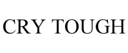 CRY TOUGH trademark