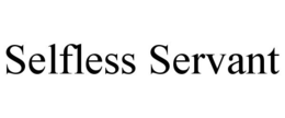 SELFLESS SERVANT trademark