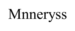 MNNERYSS trademark