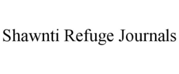 SHAWNTI REFUGE JOURNALS trademark