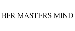 BFR MASTERS MIND trademark