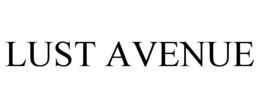 LUST AVENUE trademark