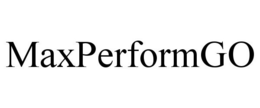MAXPERFORMGO trademark