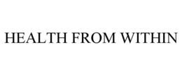 HEALTH FROM WITHIN trademark