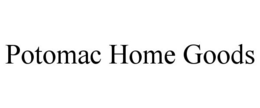 POTOMAC HOME GOODS trademark