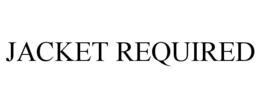JACKET REQUIRED trademark