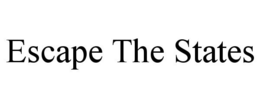 ESCAPE THE STATES trademark