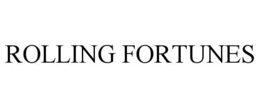 ROLLING FORTUNES trademark